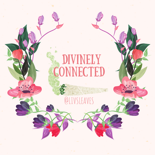 Canna-ffirmations: Divinely Connected
