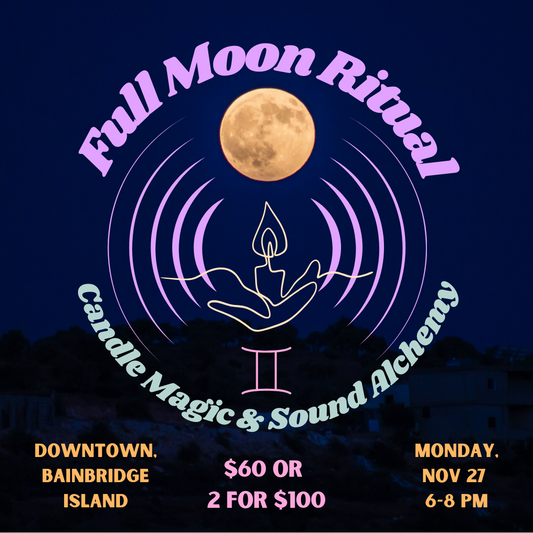 Full Moon Ritual: NOV 27