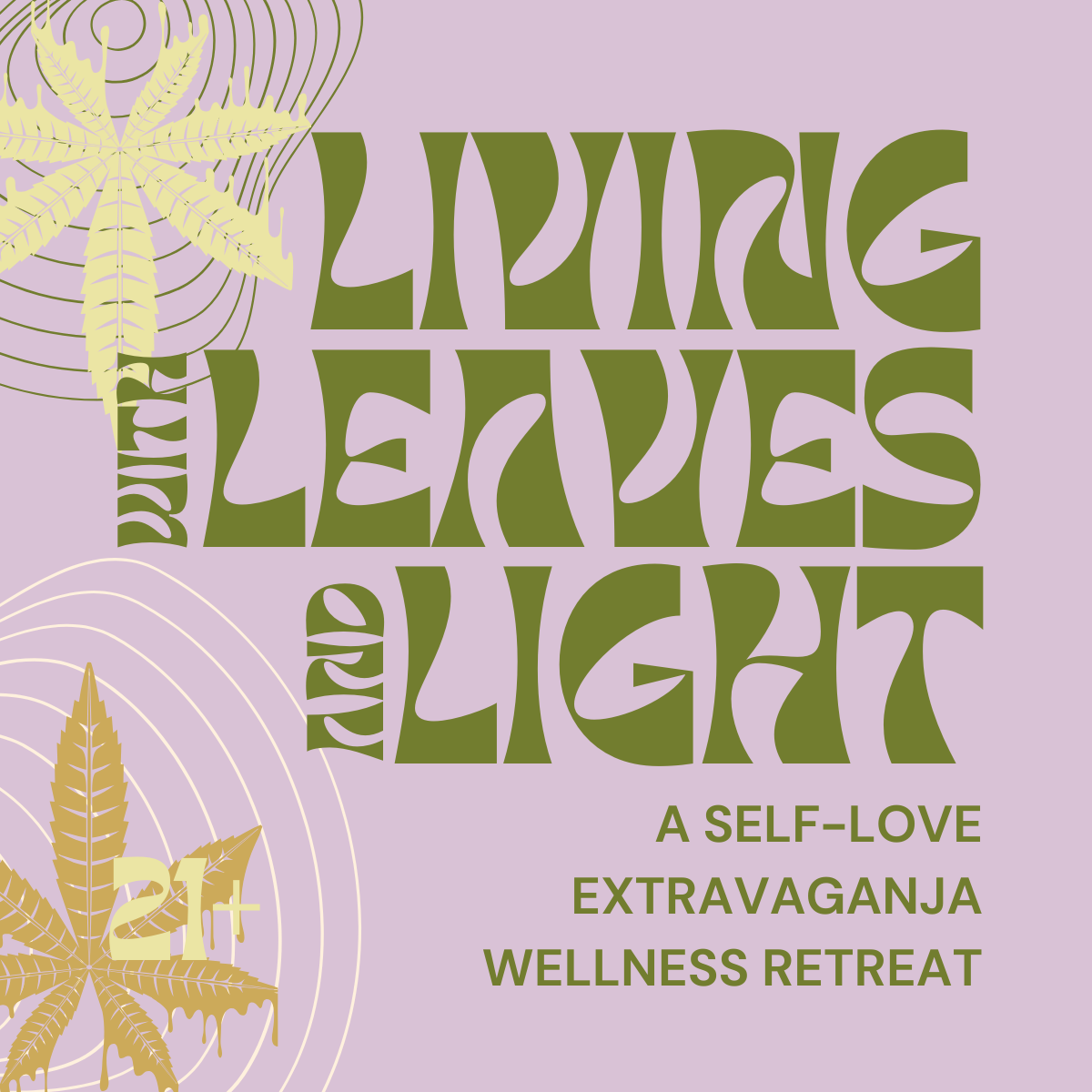 LLL Retreat: 42024 Self Love Extravaganja - 4/20
