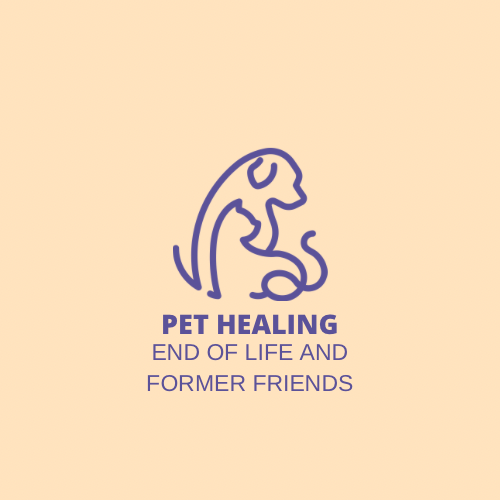 Pet Healing & Communication - End of Life and Former Friends