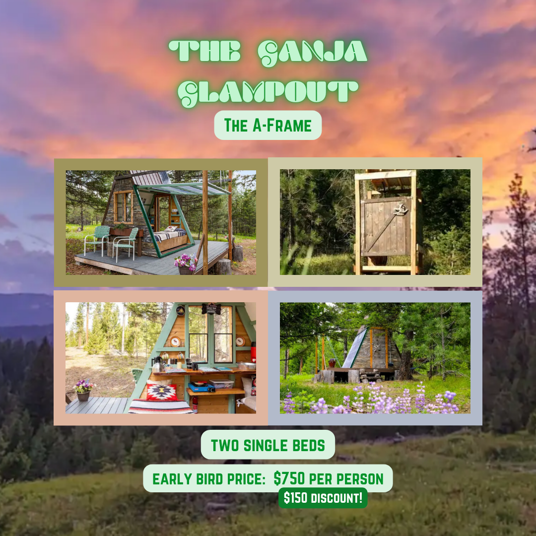 LLL Retreat: The Ganja Glampout - The A-Frame (50% Early Bird Deposit)