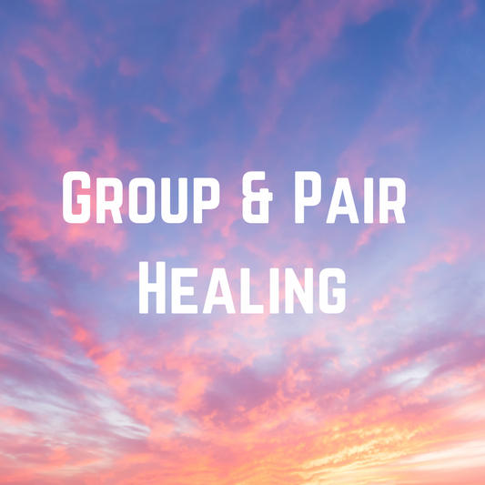 Group & Pair Healing - 1hr